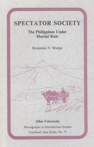 Spectator society : the Philippines under martial rule