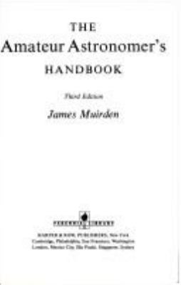 The amateur astronomer's handbook