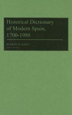 Historical dictionary of modern Spain, 1700-1988