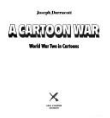 A cartoon war : World War Two in cartoons