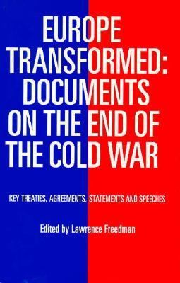 Europe transformed : documents on the end of the Cold War
