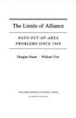 The limits of alliance : NATO out-of-area problems since 1949