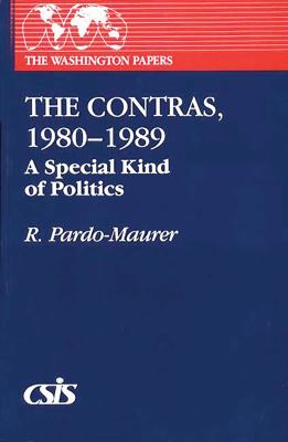 The Contras, 1980-1989 : a special kind of politics