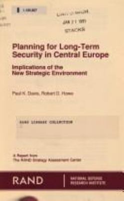 Planning for long-term security in Central Europe : implications of the new strategic environment