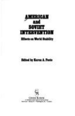 American and Soviet intervention : effects on world stability