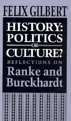 History : politics or culture? : reflections on Ranke and Burckhardt