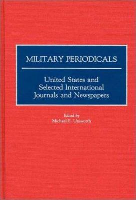 Military periodicals : United States and selected international journals and newspapers