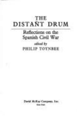 The distant drum : reflections on the Spanish Civil War