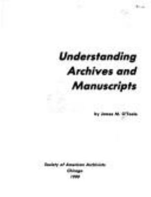 Understanding archives and manuscripts