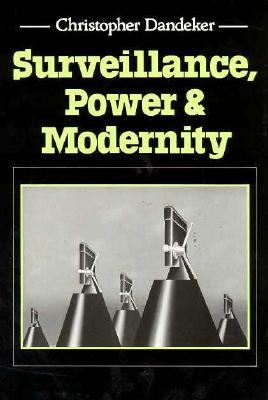 Surveillance, power, and modernity : bureaucracy and discipline from 1700 to the present day