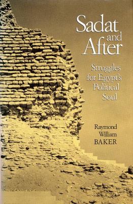 Sadat and after : struggles for Egypt's political soul