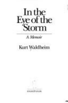 In the eye of the storm : a memoir