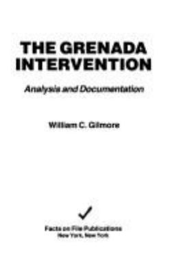 The Grenada intervention : analysis and documentation