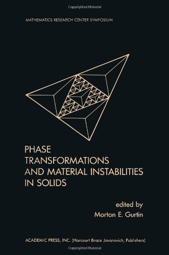 Phase transformations and material instabilities in solids : proceedings of a conference