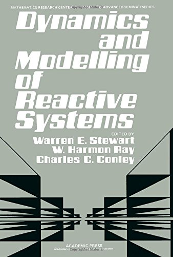 Dynamics and modelling of reactive systems : proceedings of an advanced seminar conducted by the Mathematics Research Center, The University of Wisconsin--Madison, October 22-24, 1979