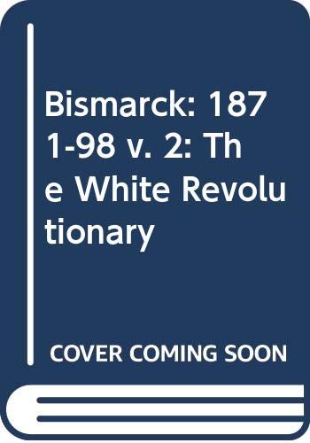 Bismarck, the white revolutionary