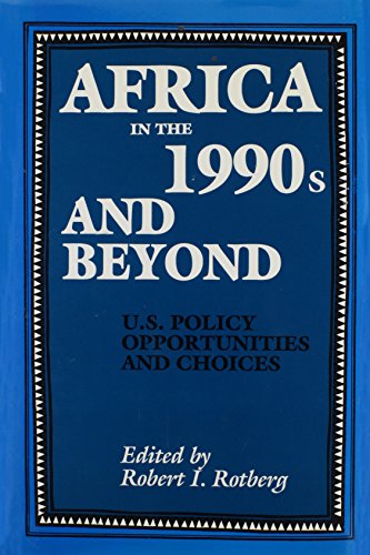 Africa in the 1990s and beyond : U.S. policy opportunities and choices