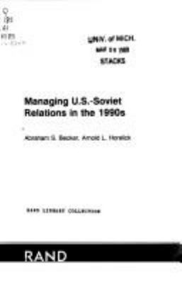 Managing U.S.-Soviet relations in the 1990s