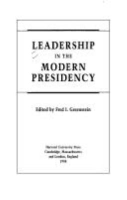 Leadership in the modern presidency