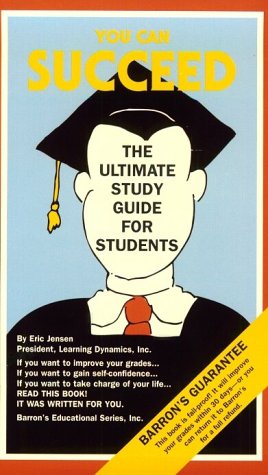 You can succeed : the ultimate study guide for students