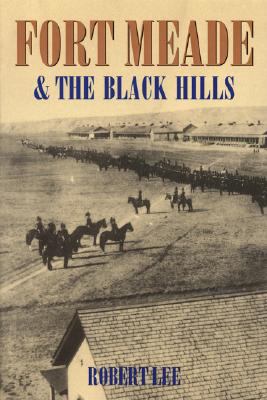 Fort Meade & the Black Hills