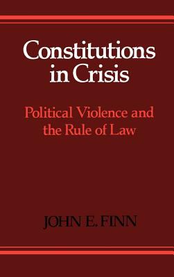 Constitutions in crisis : political violence and the rule of law