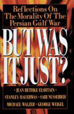 But was it just? : reflections on the morality of the Persian Gulf War