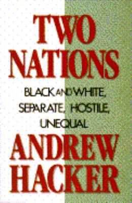 Two nations : black and white, separate, hostile, unequal