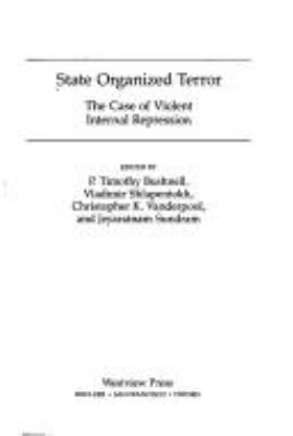 State organized terror : the case of violent internal repression
