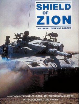 Shield of Zion : the Israel defense forces