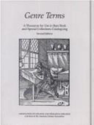 Genre terms : a thesaurus for use in rare book and special collections cataloguing