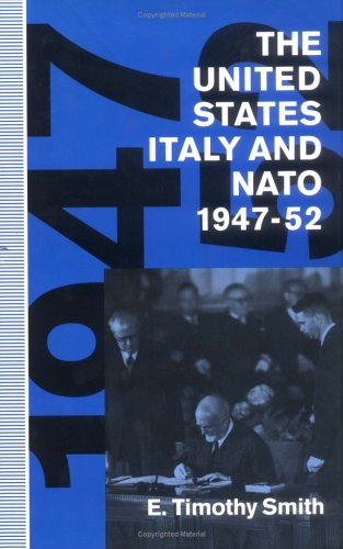 The United States, Italy, and NATO, 1947-52