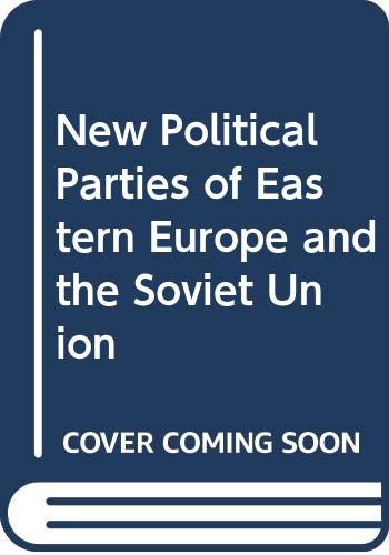 New political parties of Eastern Europe and the Soviet Union