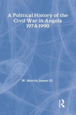 A political history of the Civil War in Angola, 1974-1990