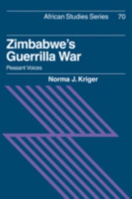 Zimbabwe's guerrilla war : peasant voices