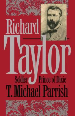 Richard Taylor, soldier prince of Dixie