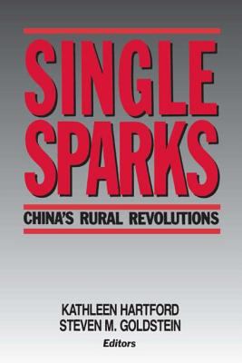 Single sparks : China's rural revolutions