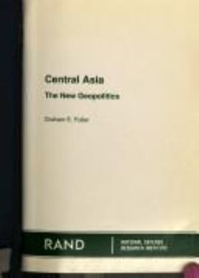 Central Asia : the new geopolitics