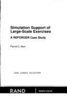 Simulation support of large-scale exercises : a Reforger case study