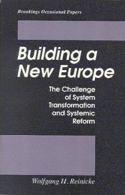 Building a new Europe : the challenge of system transformation and systemic reform