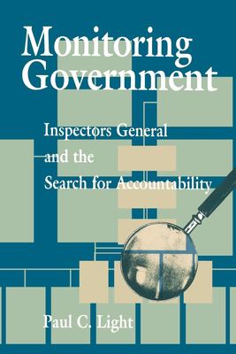 Monitoring government : inspectors general and the search for accountability