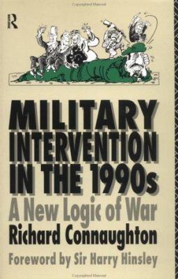 Military intervention in the 1990s : a new logic of war