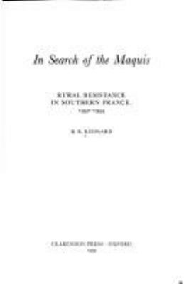 In search of the maquis : rural resistance in southern France, 1942-1944