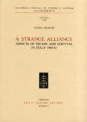 A strange alliance : aspects of escape and survival in Italy 1943-45