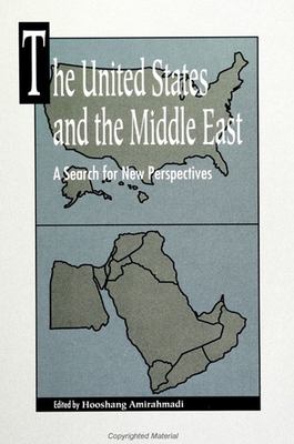 The United States and the Middle East : a search for new perspectives