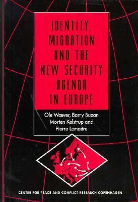 Identity, migration, and the new security agenda in Europe