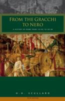 From the Gracchi to Nero : a history of Rome from 133 B.C. to A.D. 68