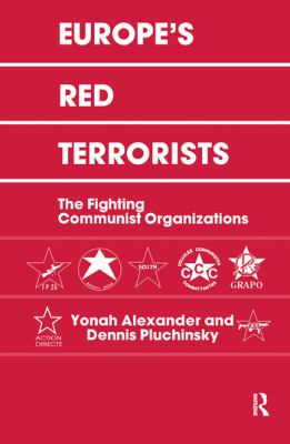 Europe's red terrorists : the fighting communist organizations