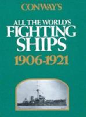 Conway's All the world's fighting ships, 1906-1921