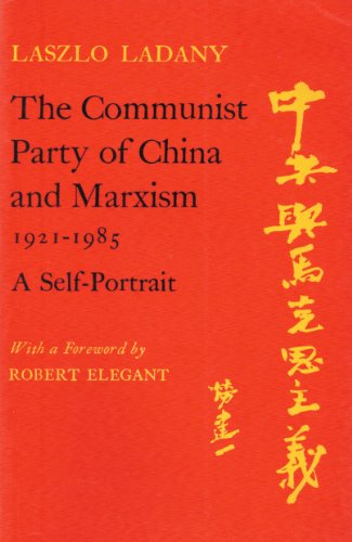 The Communist Party of China and Marxism, 1921-1985 : a self portrait